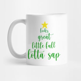 Little Full, Lotta Sap Christmas Tree Mug